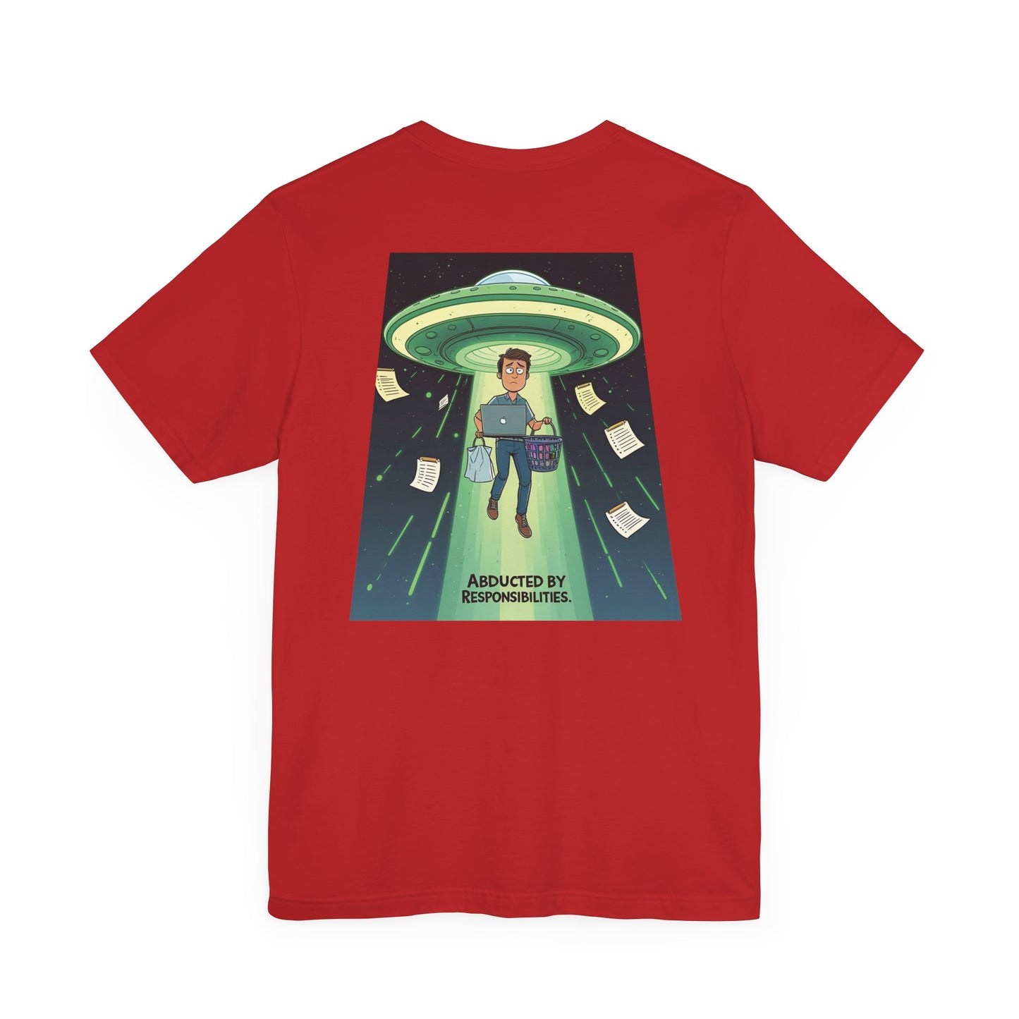 Abducted by Responsibilities Tee