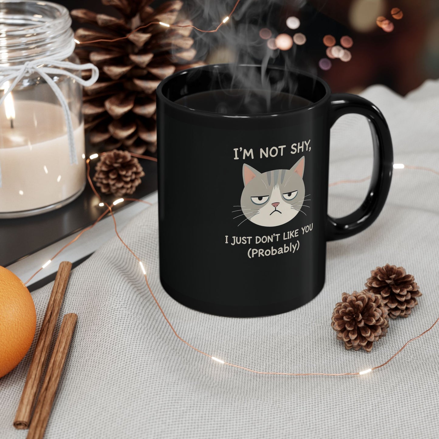 I’m Not Shy, I Just Don’t Like You (Probably) Mug