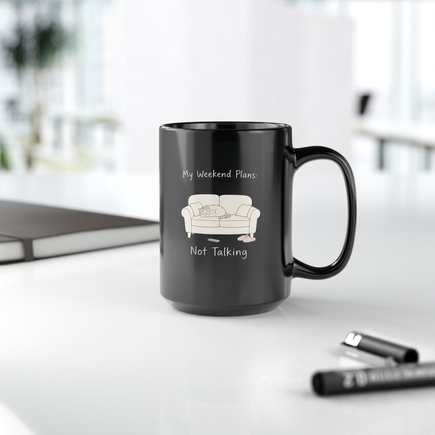 My Weekend Plans: Not Talking Mug