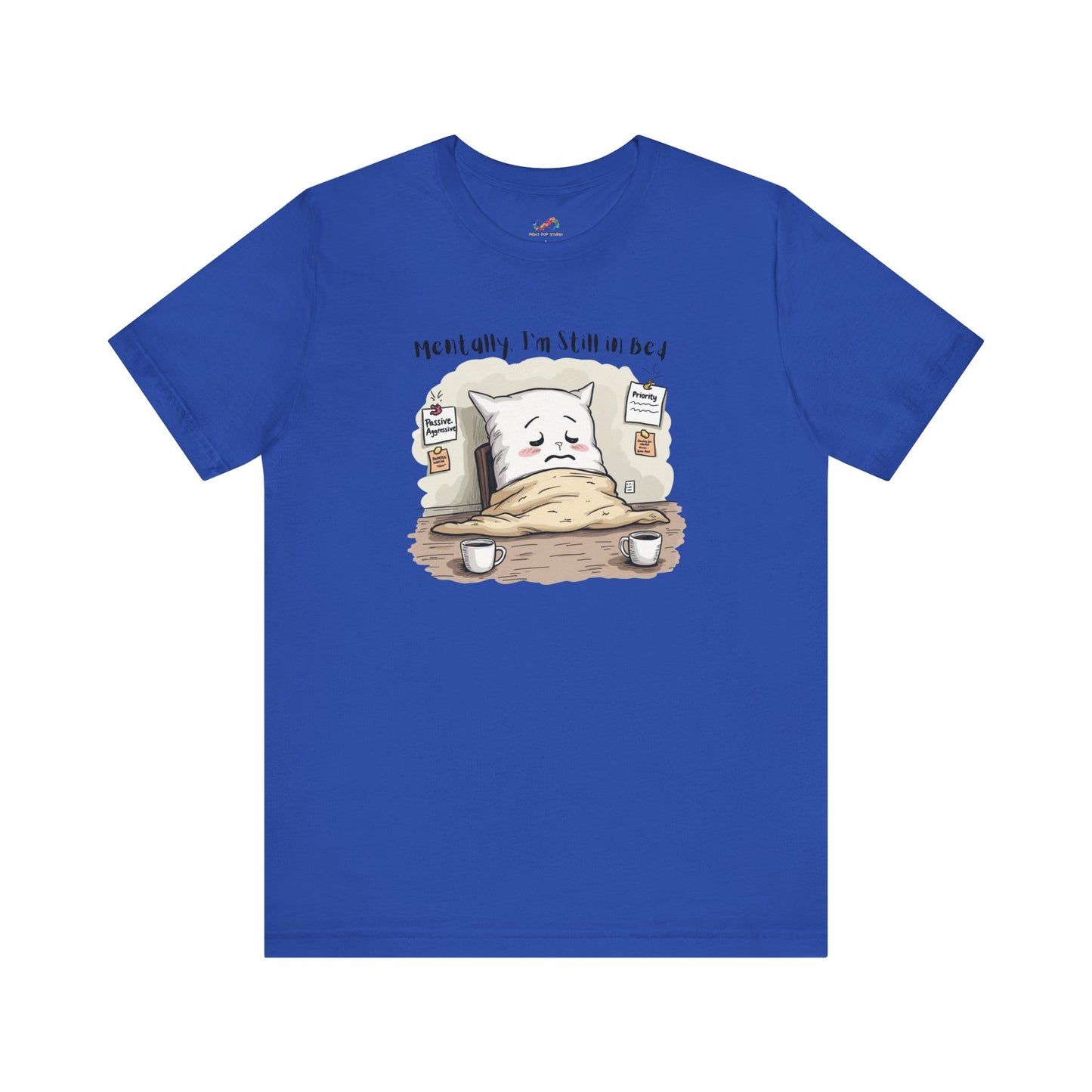 Still in Bed Pillow Tee