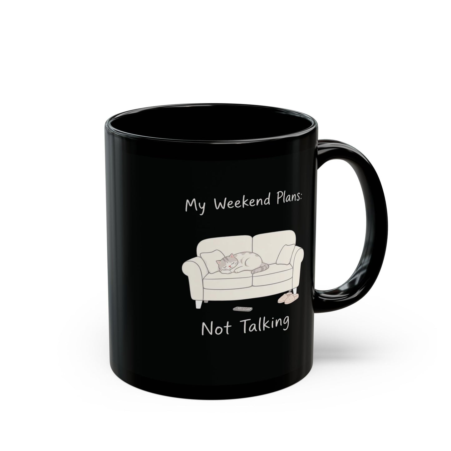 My Weekend Plans: Not Talking Mug