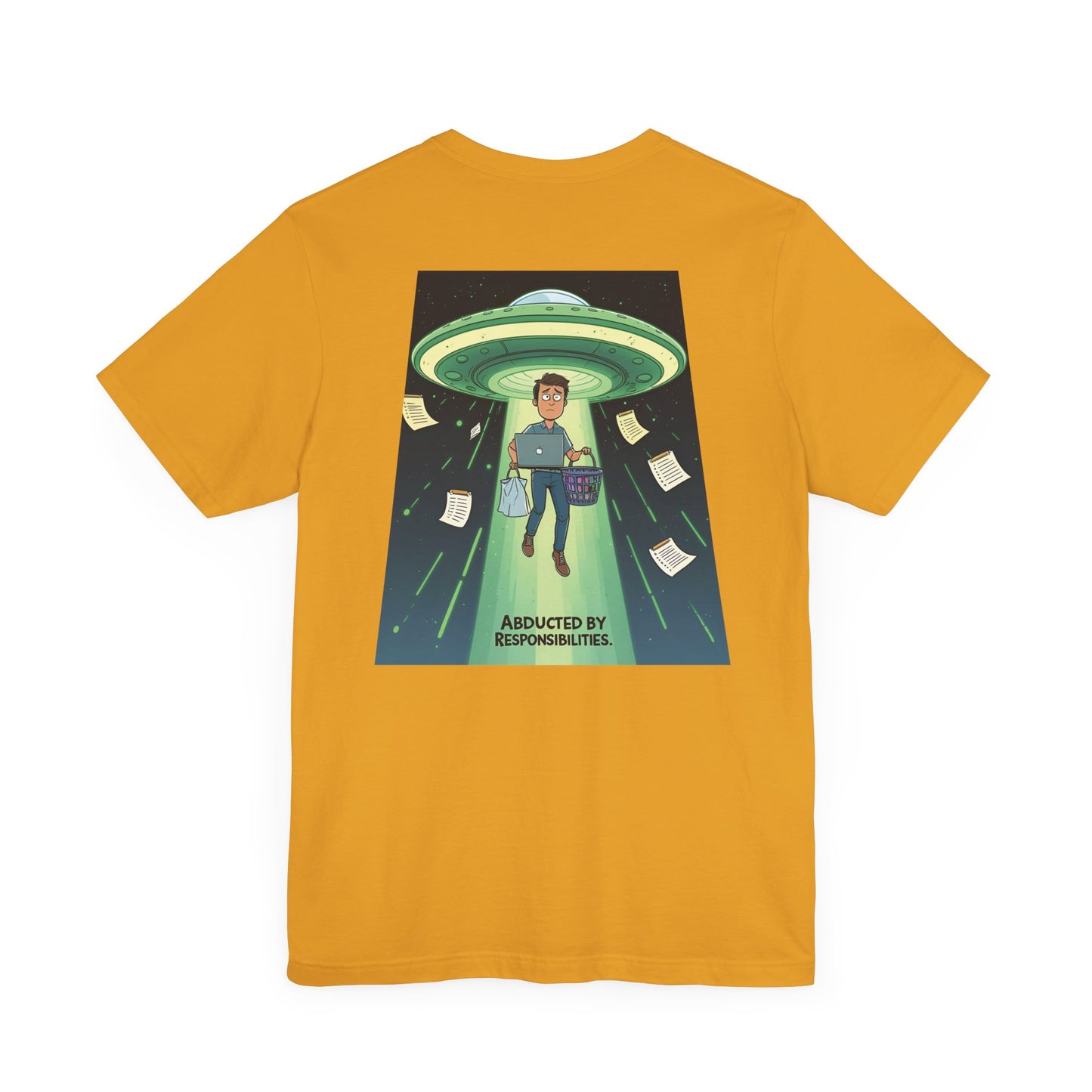 Abducted by Responsibilities Tee