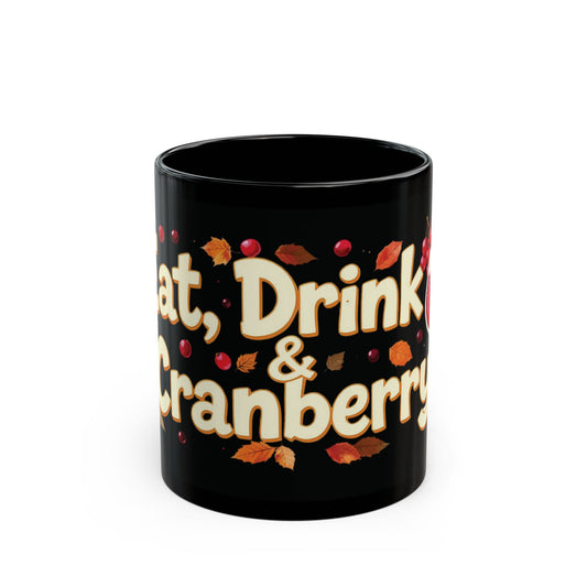 Eat, Drink & Cranberry Mug