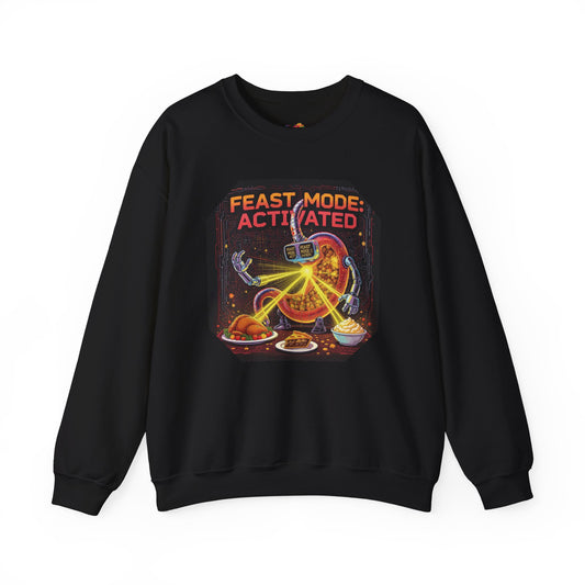Feast Mode: Activated Sweatshirt