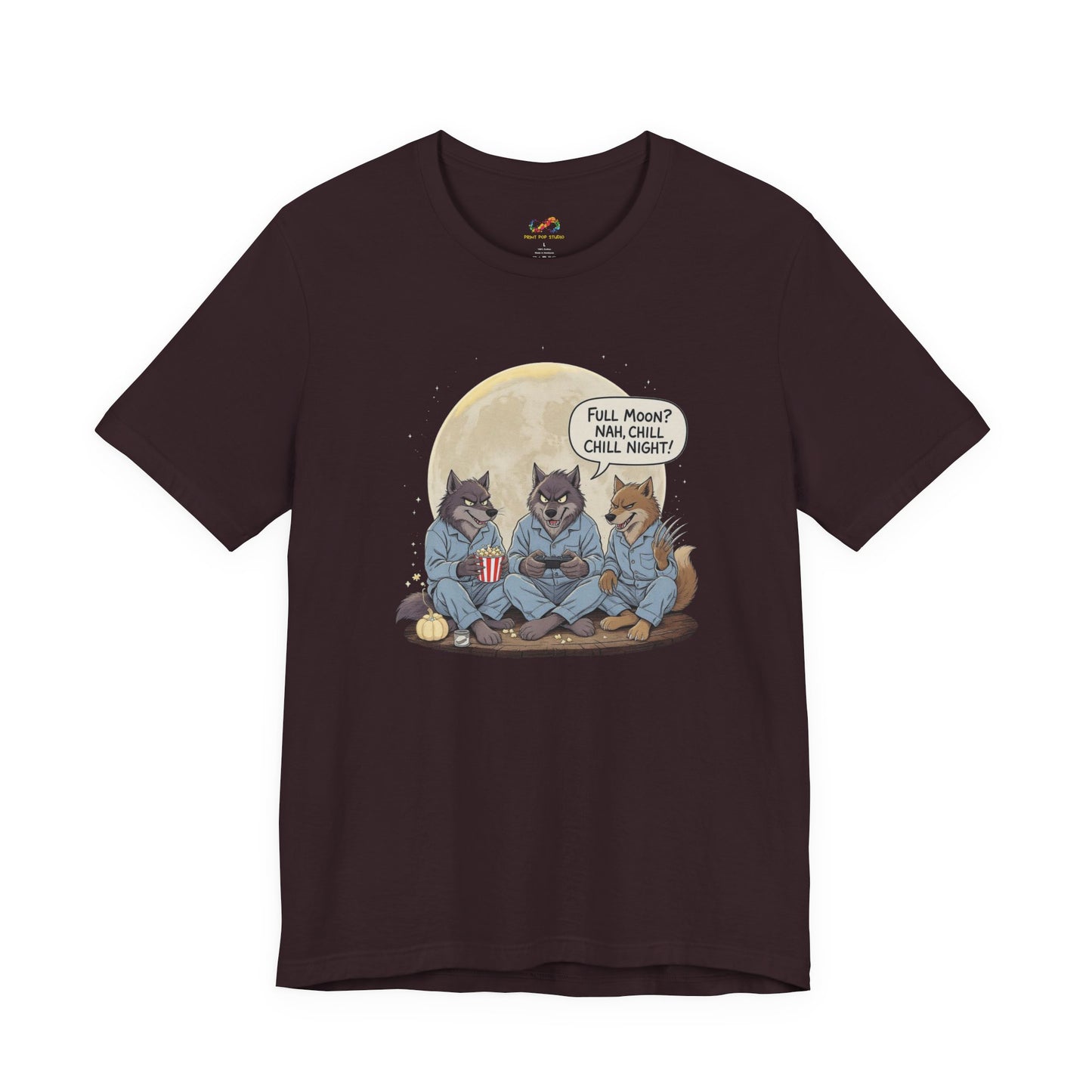 Full Moon? Nah, Chill Night Tee