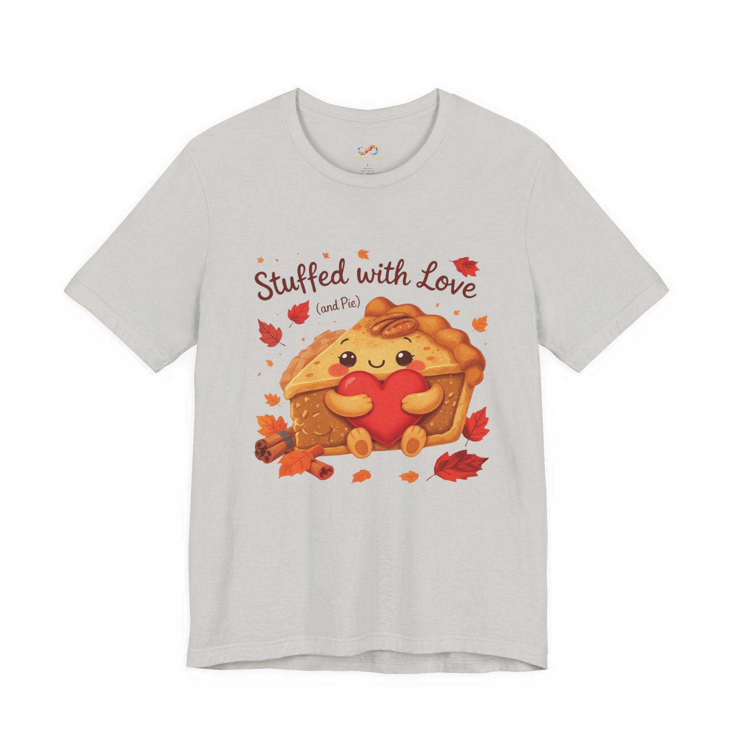 Stuffed with Love (and Pie) Tee – Cozy Thanksgiving Pie & Heart Graphic