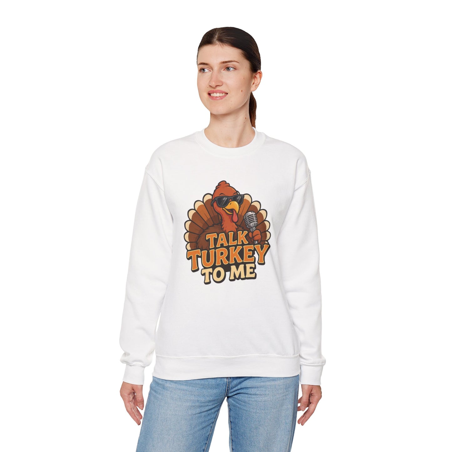 Talk Turkey to Me Sweatshirt