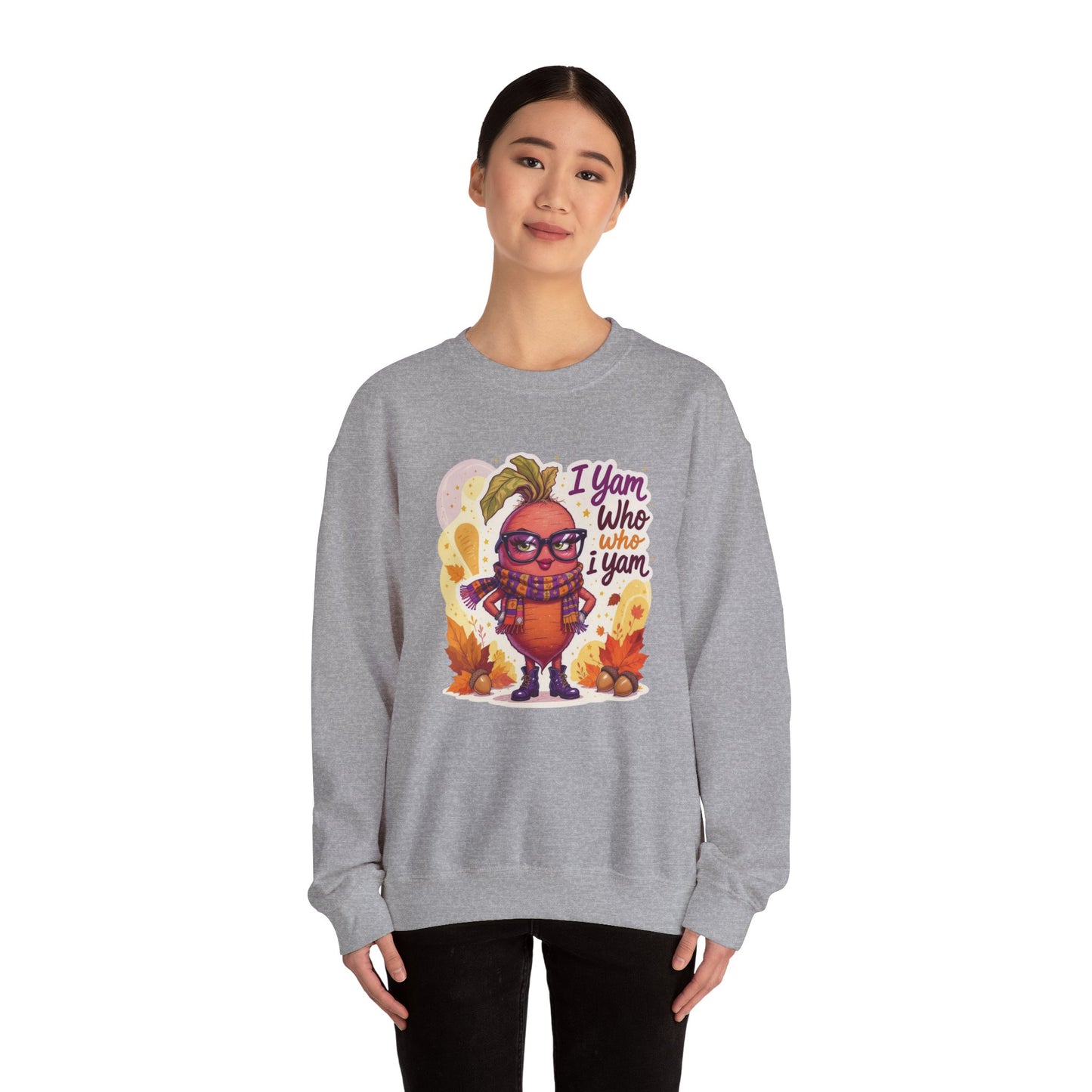 I Yam Who I Yam Sweatshirt