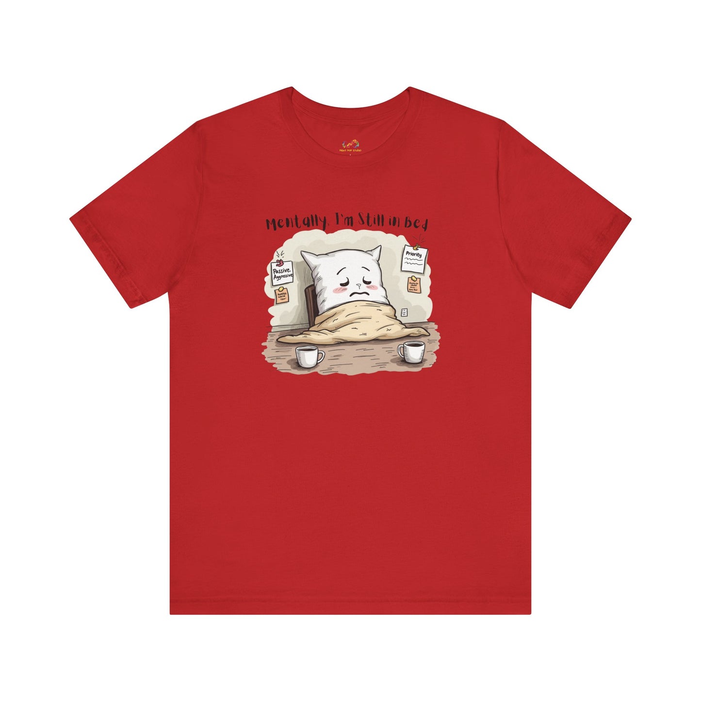 Still in Bed Pillow Tee
