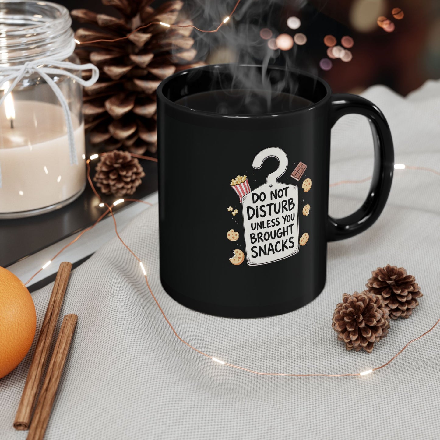 Do Not Disturb (Unless You Brought Snacks) Mug