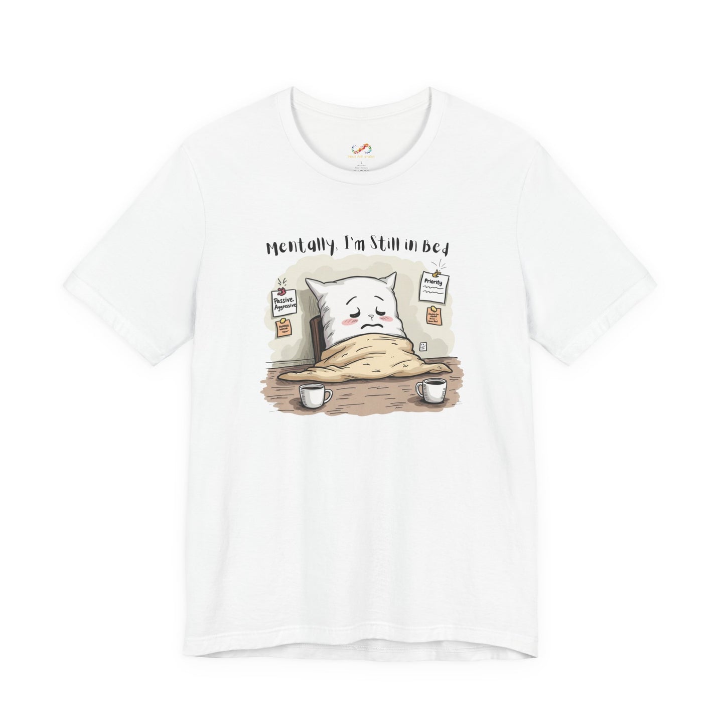 Still in Bed Pillow Tee