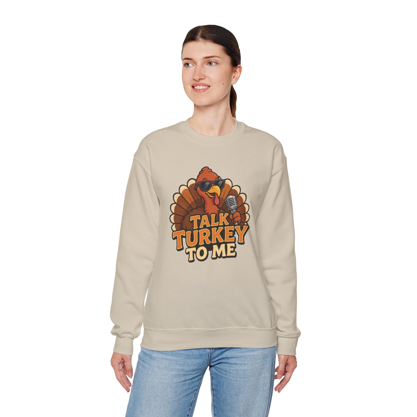 Talk Turkey to Me Sweatshirt