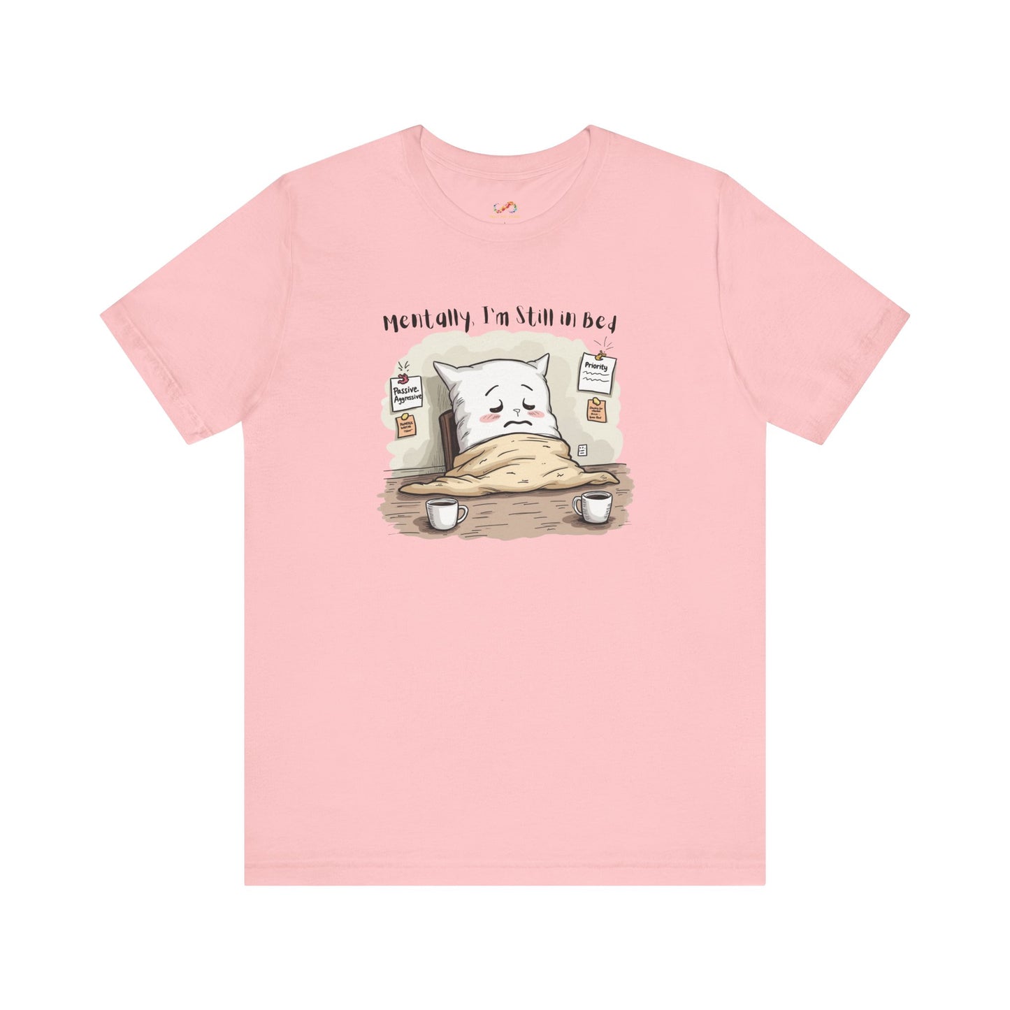 Still in Bed Pillow Tee