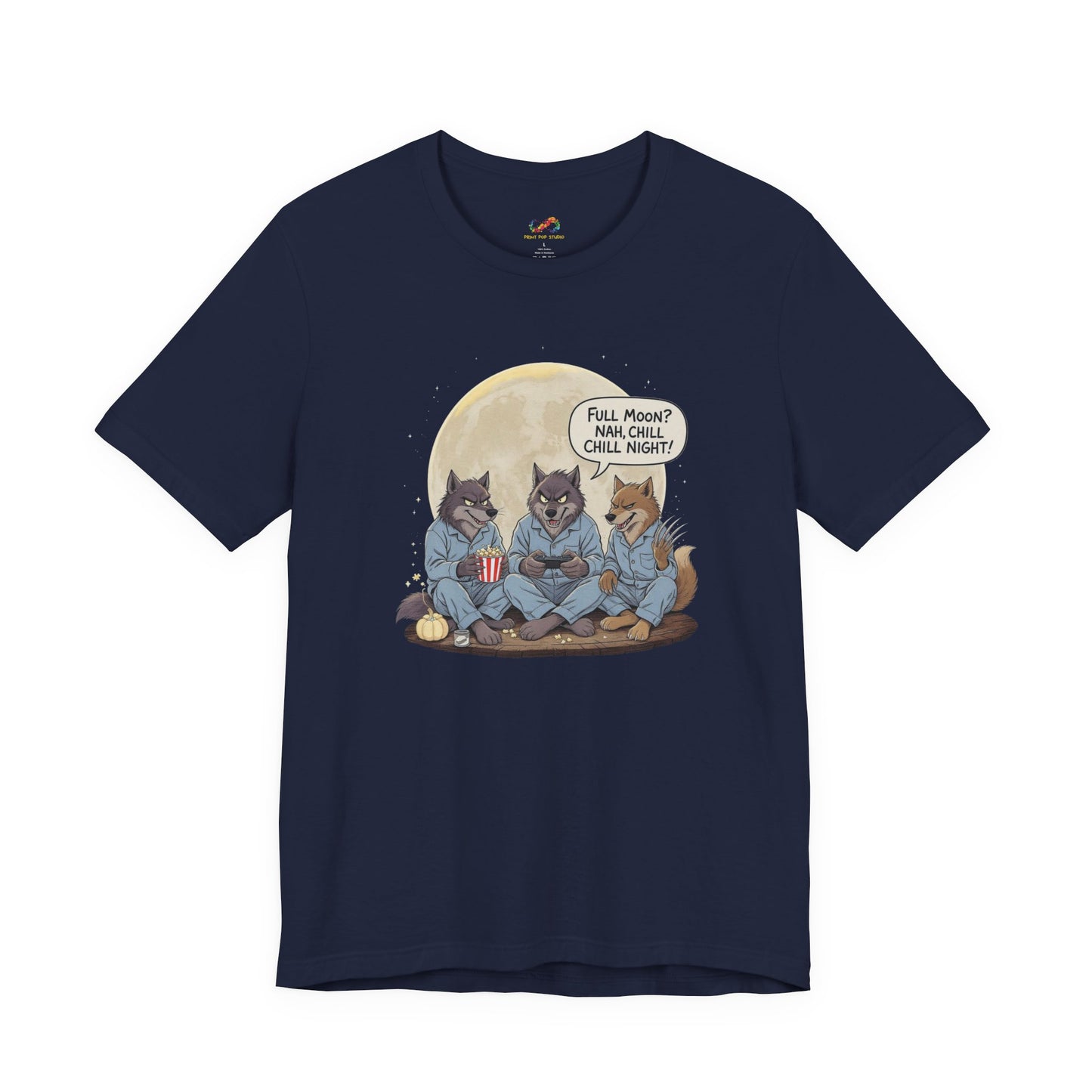Full Moon? Nah, Chill Night Tee