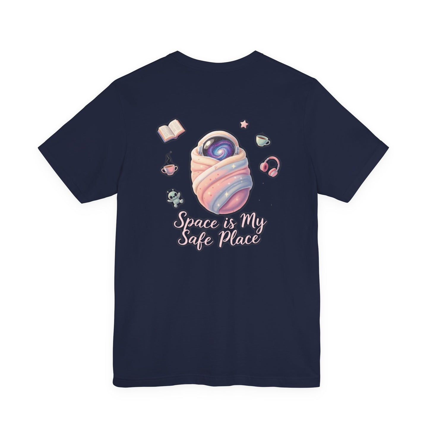 Space is My Safe Place Tee