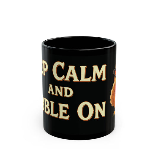 Keep Calm and Gobble On Mug