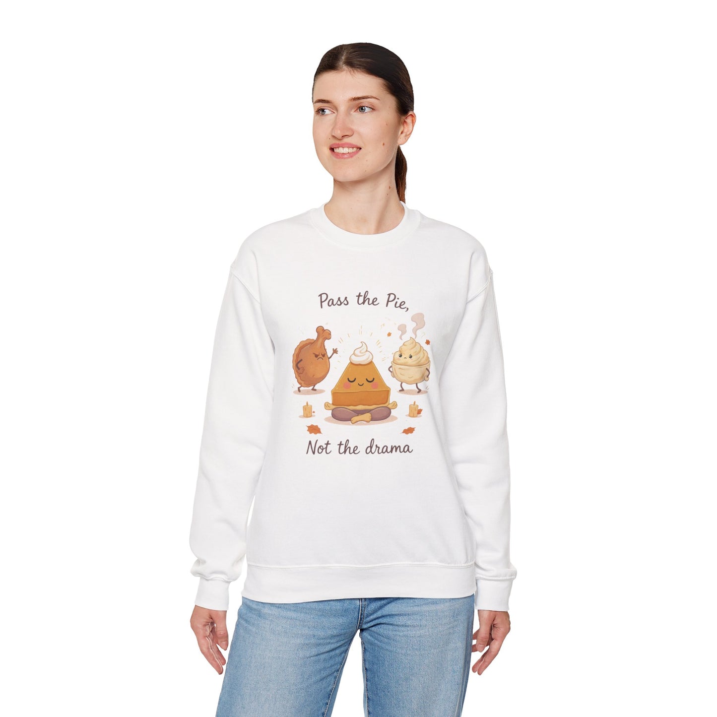 Pass the Pie, Not the Drama Sweatshirt – Funny Thanksgiving Family Edition