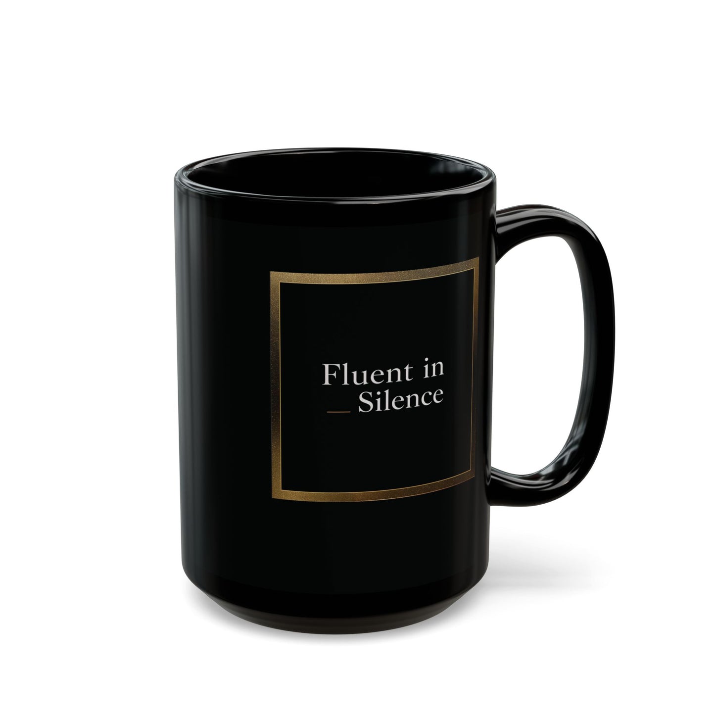 Fluent in Silence Mug