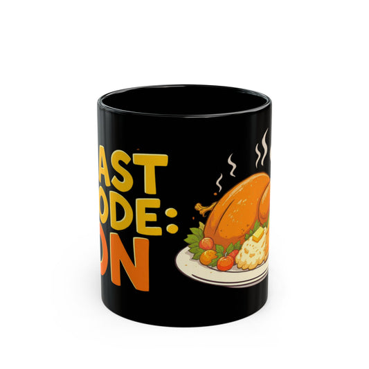 Feast Mode: ON Mug