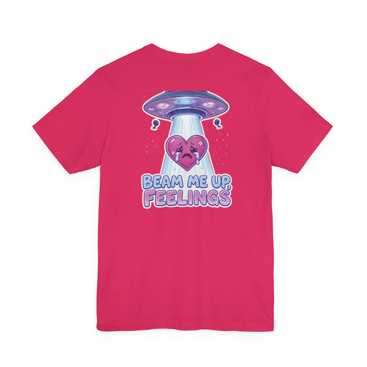 Beam Me Up, Feelings – Alien Abduction of the Heart Tee
