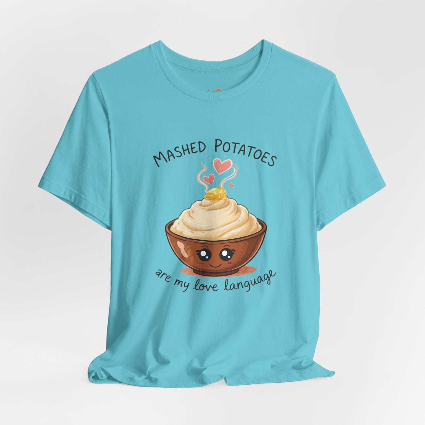 Mashed Potatoes Are My Love Language Tee – Cozy Comfort Food Graphic